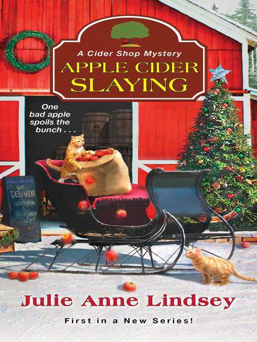 Title details for Apple Cider Slaying by Julie Anne Lindsey - Available